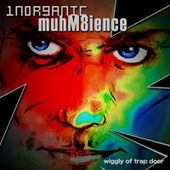 Inorganic MUHmbience